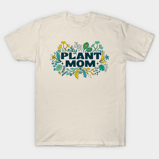 Plant mom T-Shirt by fainek